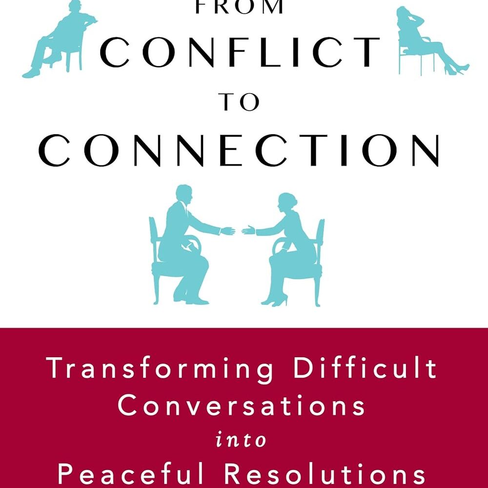 Conflict to Connection